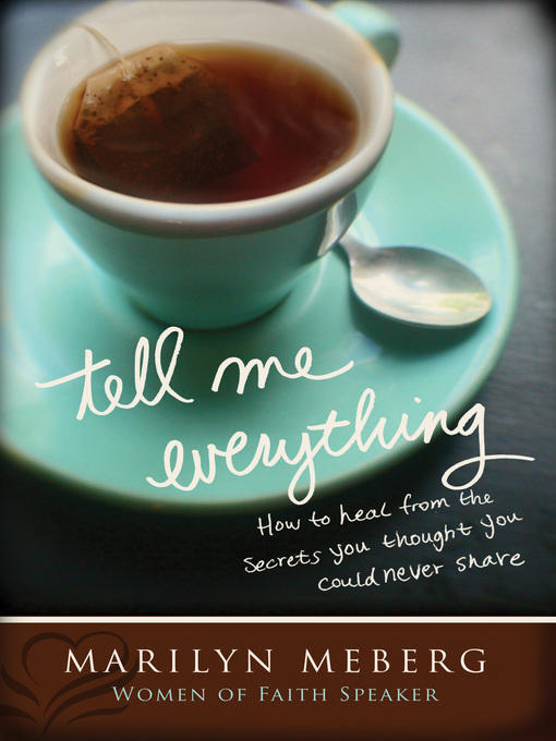 Title details for Tell Me Everything by Marilyn Meberg - Available